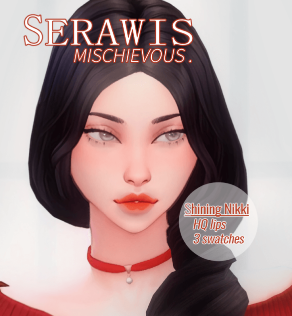 serawis mischievous shining nikki lips
