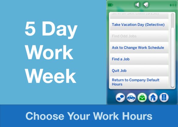 The Sims 4 5 Day Work Week: Choose Your Own Work Hours