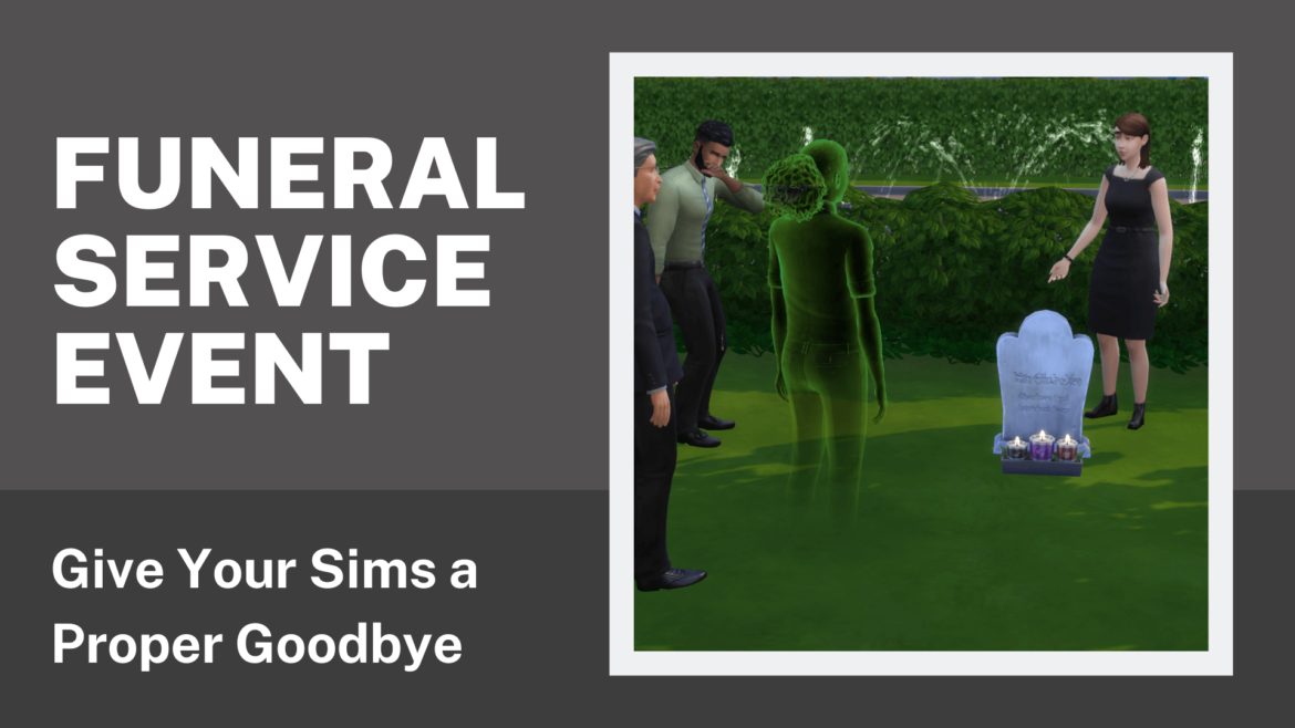 The Sims 4 Funeral Service Event